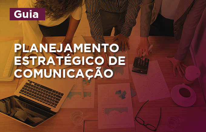 O atributo alt desta imagem está vazio. O nome do arquivo é Guia_Planejamento-Estrategico-de-Comunicacao.png